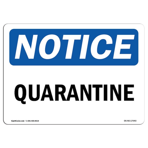 Safety Sign, OSHA Notice, 3.5" Height, Quarantine Sign, Landscape, 10PK